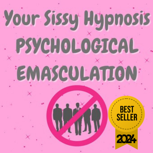 Your Sissy Hypnosis - Psychological Emasculation (Immersive - Sissy Hypnosis)