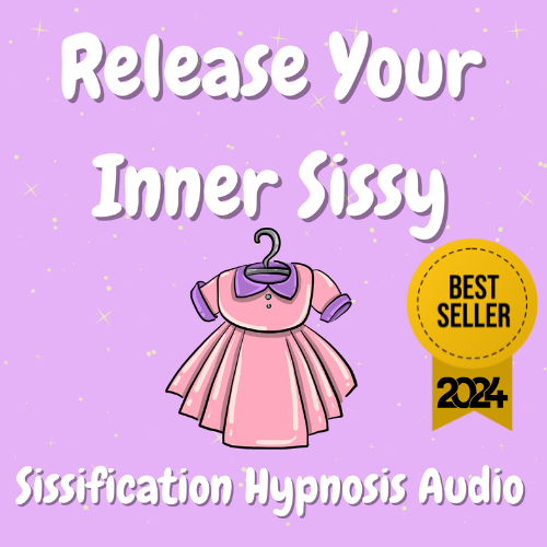 HYPNOSIS - Release Your Inner Sissy (Sissy Hypnosis Audio)