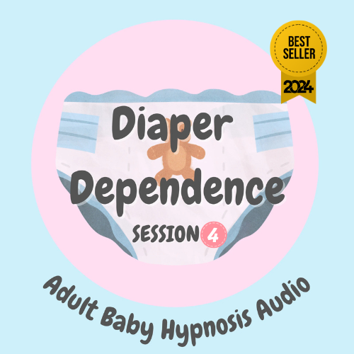 ABDL HYPNOSIS Diaper Dependence Session 4 (Adult Baby Hypnosis Audio