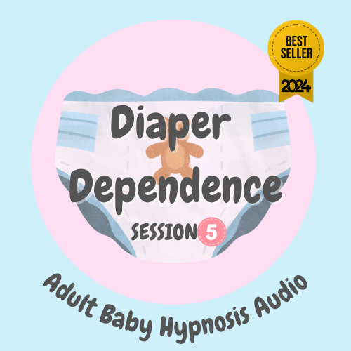 ABDL HYPNOSIS Diaper Dependence Session 5 (Adult Baby Hypnosis Audio