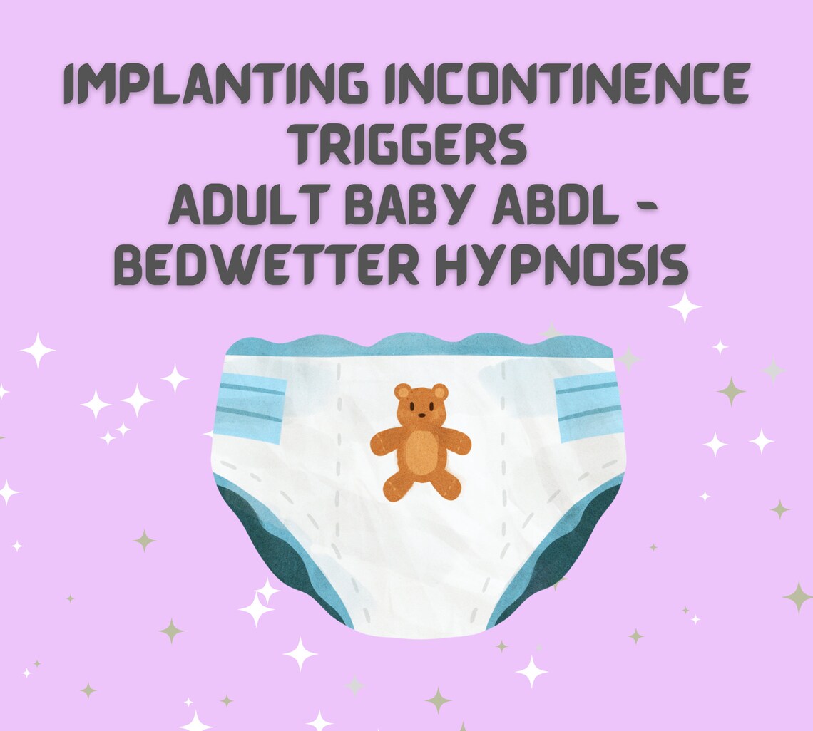 HYPNOSIS Implanting The Need For Nappies & Nappy Wetting (Adult Baby - ABDL Hypnosis Audio)
