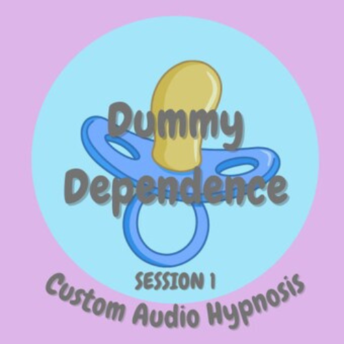 HYPNOSIS Dummy Dependence Session 1 (Adult Baby - ABDL Hypnosis Audio)
