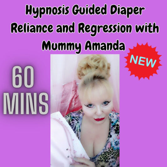 HYPNOSIS Guided Diaper Reliance and Regression with Mummy Amanda 60 minutes  ( ABDL Hypnosis Audio)